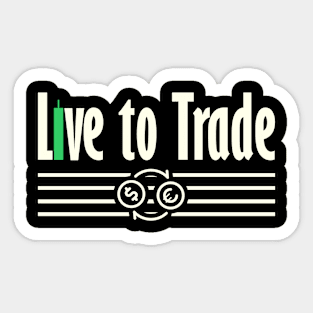 Live to Trader Sticker